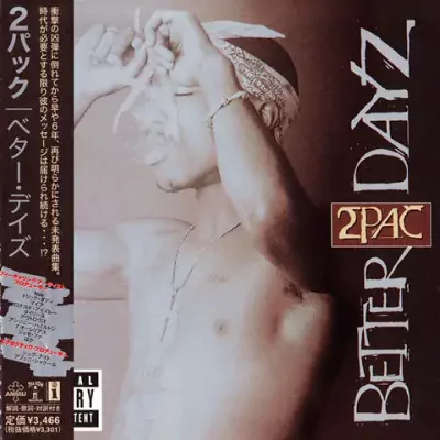 2Pac - Better Dayz (Japan Edition)
