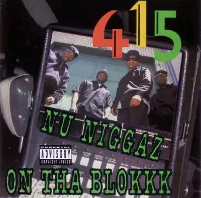 415 - Nu Niggaz On Tha Blokkk