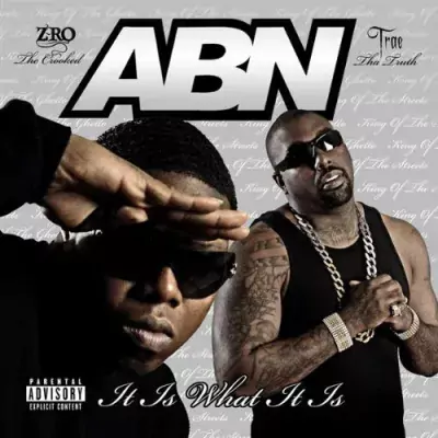 ABN (Z-Ro & Trae) - It Is What It Is
