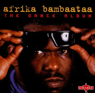 Afrika Bambaataa & Soulsonic Force - Return To The Planet Rock The Dance Album