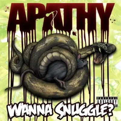 Apathy - Wanna Snuggle?