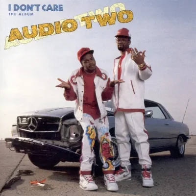 Audio Two - I Don't Care