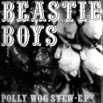Beastie Boys - Polly Wog Stew EP
