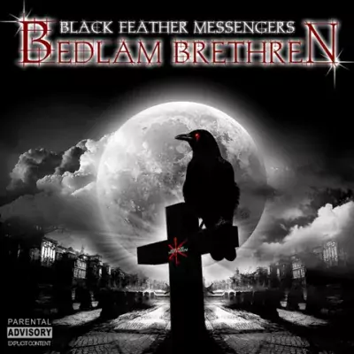 Bedlam Brethren - Black Feather Messengers