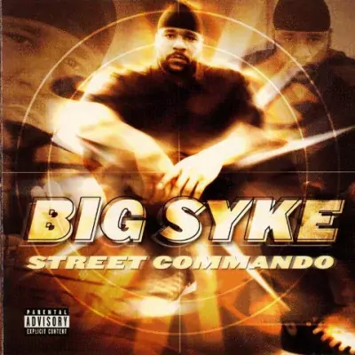 Big Syke - Street Commando