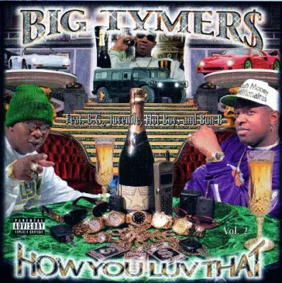 Big Tymers - How You Luv That Vol. 2