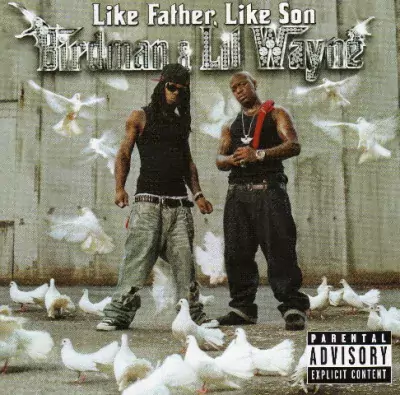 Birdman & Lil Wayne - Like Father, Like Son (With Bonus Disc)