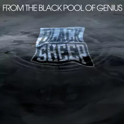 Black Sheep - From The Black Pool of Genius
