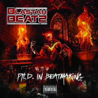 Blastah Beatz - PH.D. In Beatmaking