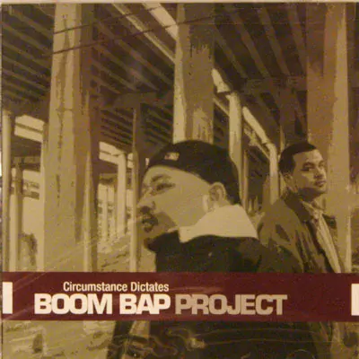 Boom Bap Project - Circumstance Dictates