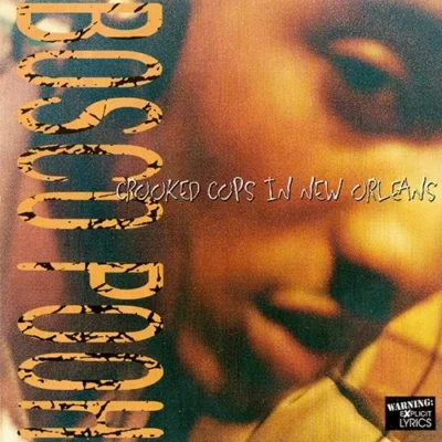 Bosco Pooh – 1995 – Crooked Cops In New Orleans EP