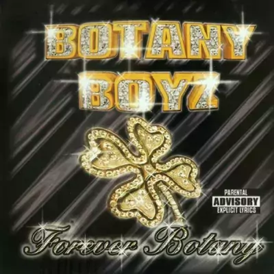 Botany Boyz - Forerver Botany