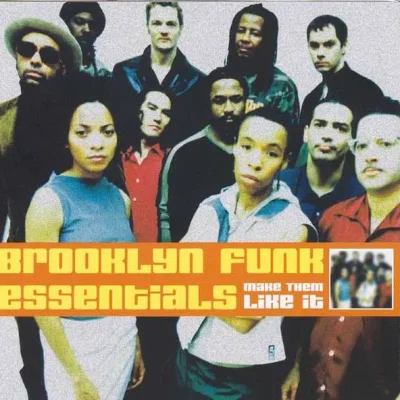 Brooklyn Funk Essentials - 2000 - Make Them Like It