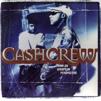Cash Crew - From An Afropean Perspective