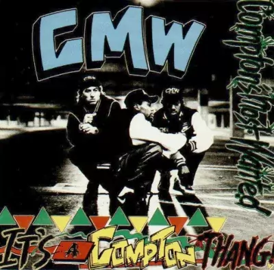 Compton's Most Wanted - It's A Compton Thang