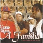 A Família – 2004 – Cantando Com a Alma