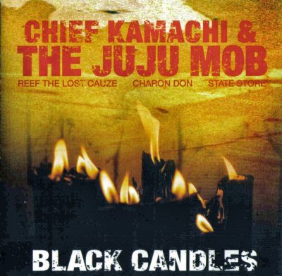 Chief Kamachi & The Juju Mob - 2005 - Black Candles