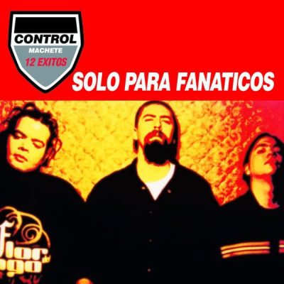 Control Machete - 2002 - Solo Para Fanaticos