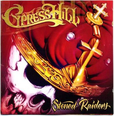 Cypress Hill - 2001 - Stoned Raiders (Limited Edition)