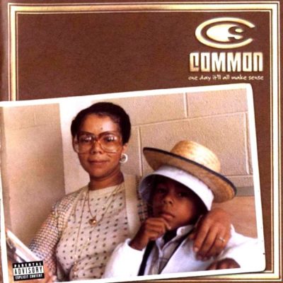Common - 1997 - One Day It'll All Make Sense