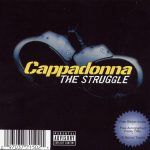 Cappadonna – 2003 – The Struggle