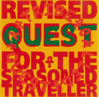A Tribe Called Quest - 1992 - Revised Quest For The Seasoned Traveller