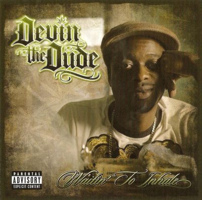 Devin The Dude - 2007 - Waitin' To Inhale