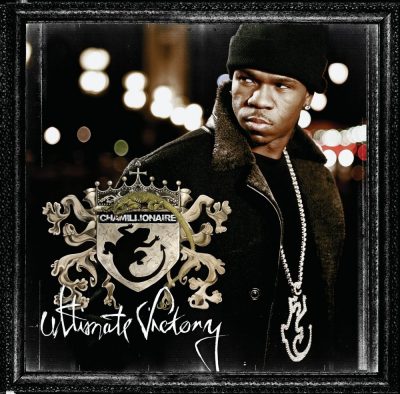 Chamillionaire - 2007 - Ultimate Victory