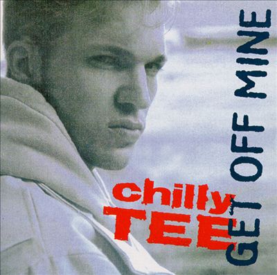 Chilly Tee - 1993 - Get Off Mine