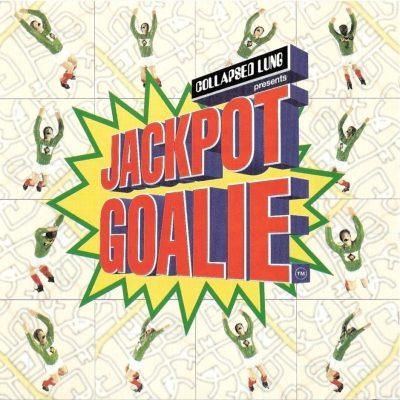 Collapsed Lung - 1995 - Jackpot Goalie
