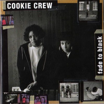 Cookie Crew - 1991 - Fade To Black