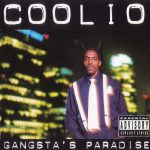 Coolio – 1995 – Gangsta’s Paradise