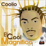 Coolio – 2002 – El Cool Magnifico (European Edition)