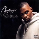 Cormega – 2002 – The True Meaning