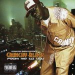 Crunchy Black – 2007 – From Me To You