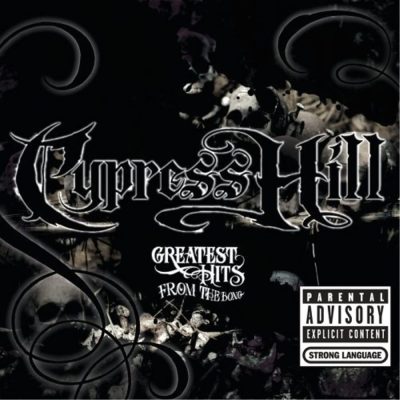 Cypress Hill - 2005 - Greatest Hits From The Bong