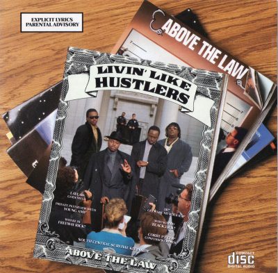 Above The Law - 1990 - Livin' Like Hustlers