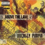 Above The Law – 1991 – Vocally Pimpin’ EP