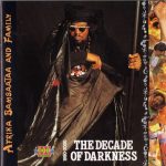 Afrika Bambaataa & Family – 1991 – The Decade Of Darkness (1990-2000)