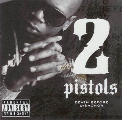 2 Pistols - 2008 - Death Before Dishonor