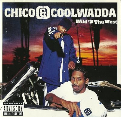 Chico & Coolwadda - 2001 - Wild 'N Tha West