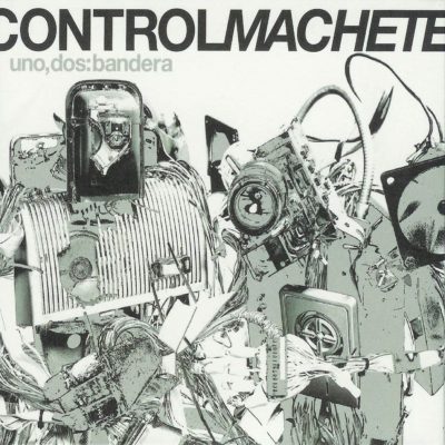 Control Machete - 2003 - Uno, Dos: Bandera