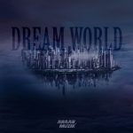 araabMUZIK – 2016 – Dream World