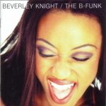 Beverley Knight – 1995 – The B-Funk
