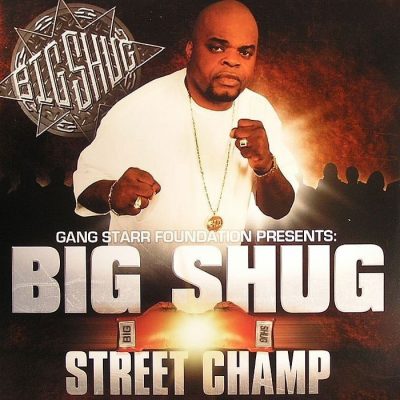 Big Shug - 2007 - Street Champ