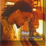 Bilal – 2001 – 1st Born Second