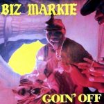 Biz Markie – 1988 – Goin’ Off (2007-Special Edition)