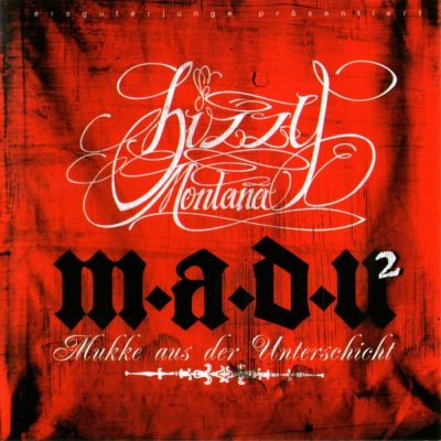 Bizzy Montana - 2008 - M.A.D.U. 2 (Mukke Aus Der Unterschicht)