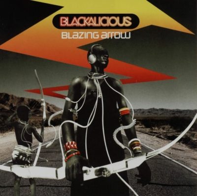 Blackalicious - 2002 - Blazing Arrow