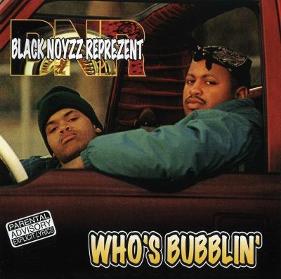 BNR (Black Noyzz Represents) - 1997 - Who's Bubblin'